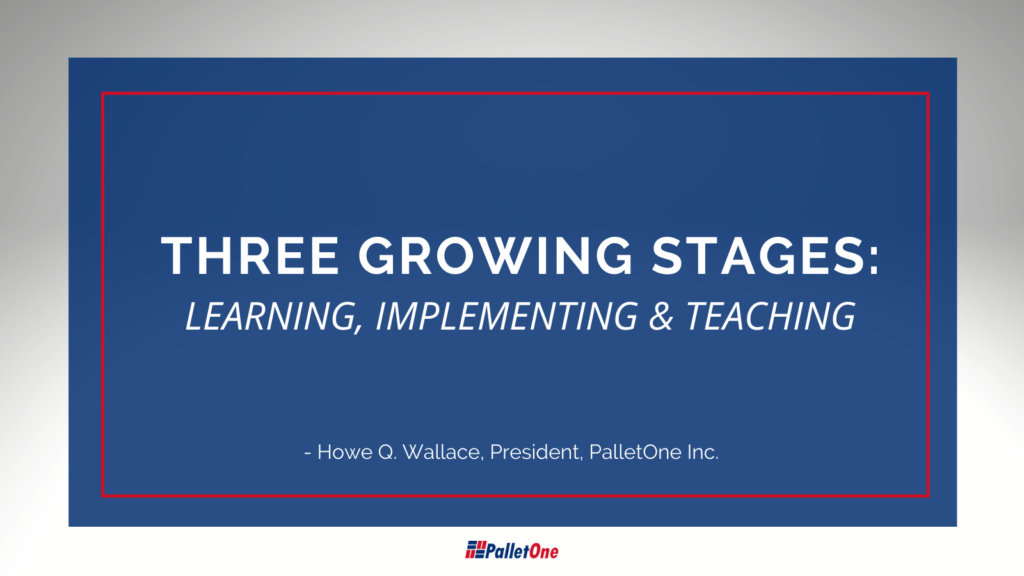 Three Growing Stages: Learning, Implementing, & Teaching